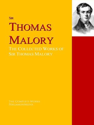 cover image of The Collected Works of Sir Thomas Malory
